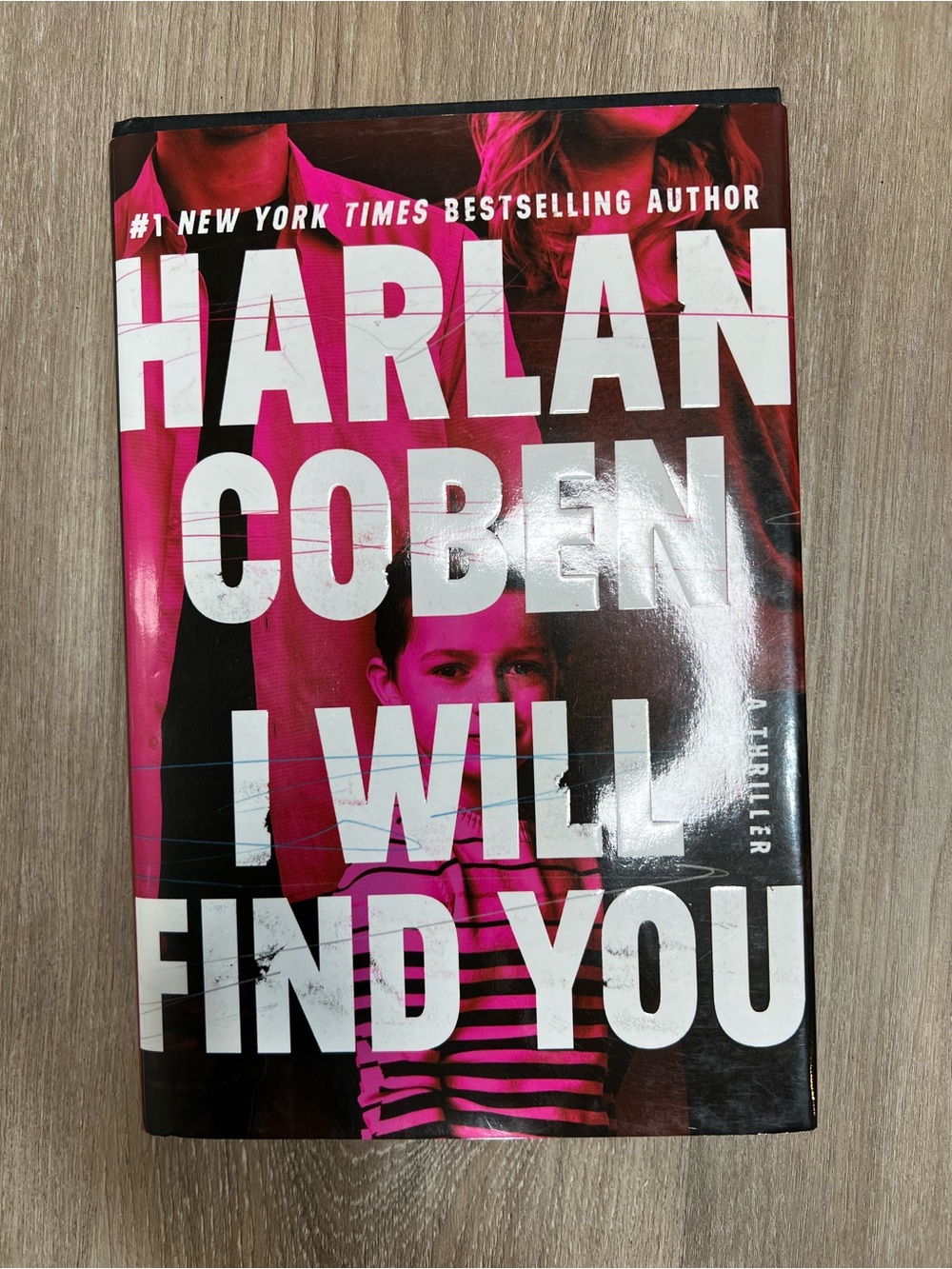 I Will Find You by Harlan Coben Hardcover Book ISBN 978-1-5387-4836-7
